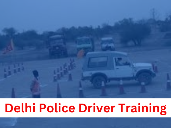 Delhi police Driver Training